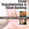 Musculoskeletal Tissue Transplantation and Tissue Banking 1st Edition