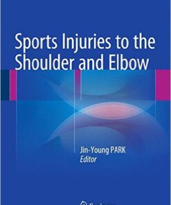 Sports Injuries to the Shoulder and Elbow 2015th Edition