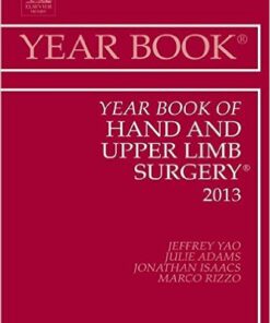 Year Book of Hand and Upper Limb Surgery 2013, 1e (Year Books) 1st Edition