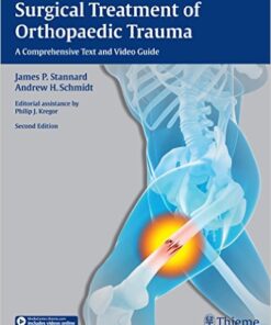 Surgical Treatment of Orthopaedic Trauma: A Comprehensive Text and Video Guide 2nd Edition