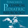 Fenichel's Clinical Pediatric Neurology: A Signs and Symptoms Approach 7e 7th Edition