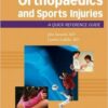 Pediatric Orthopaedics and Sport Injuries: A Quick Reference Guide 1st Edition