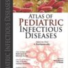 Atlas of Pediatric Infectious Diseases 1st Edition