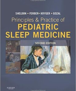 Principles and Practice of Pediatric Sleep Medicine 2e 2nd Edition