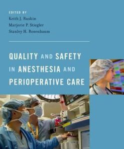 Quality and Safety in Anesthesia and Perioperative Care 1st Edition