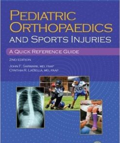 Pediatric Orthopaedics and Sport Injuries: A Quick Reference Guide 2nd Edition