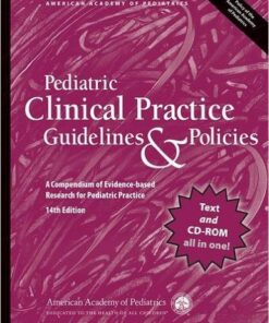 Pediatric Clinical Practice Guidelines & Policies, 14th Edition: A Compendium of Evidence-based Research for Pediatric Practice 14th Edition