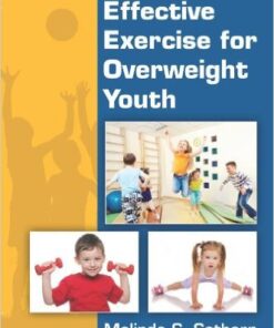 Safe and Effective Exercise for Overweight Youth 1st Edition