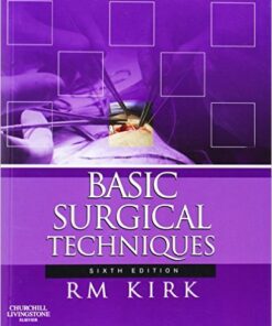 Basic Surgical Techniques, 6e 6th Edition