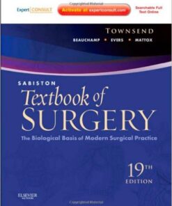 Sabiston Textbook of Surgery: The Biological Basis of Modern Surgical Practice 19th Edition