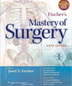 Fischer's Mastery of Surgery (2 Volume set) Sixth Edition