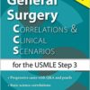 General Surgery: Correlations and Clinical Scenarios 1st Edition