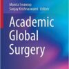 Academic Global Surgery (Success in Academic Surgery) 1st ed. 2016 Edition