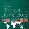 Tropical Dermatology, 2e 2nd Edition