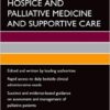 Oxford American Handbook of Hospice and Palliative Medicine and Supportive Care