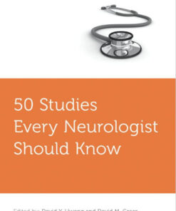 50 Studies Every Neurologist Should Know (Fifty Studies Every Doctor Should Know) 1st Edition