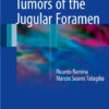 Tumors of the Jugular Foramen 1st ed. 2017 Edition PDF