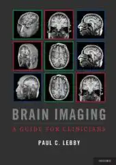 Brain Imaging : A Guide for Clinicians (PDF) 2014