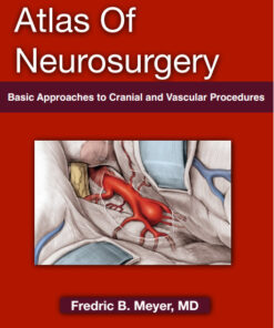 Atlas of Neurosurgery: Basic Approaches to Cranial and Vascular Procedures, 1e 1st Edition  PDF ORIGINAL