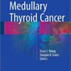 Medullary Thyroid Cancer 1st ed. 2016 Edition