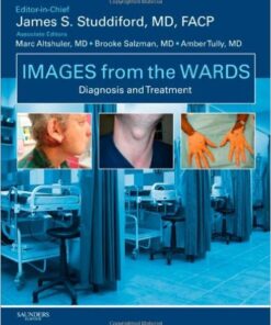 Images from the Wards: Diagnosis and Treatment, 1e 1st Edition