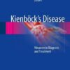 Kienbock's Disease 2016 : Advances in Diagnosis and Treatment