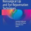 Nonsurgical Lip and Eye Rejuvenation Techniques 2016