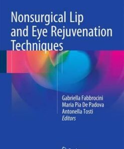 Nonsurgical Lip and Eye Rejuvenation Techniques 2016