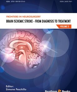 Frontiers in Neurosurgery Volume 3: Brain Ischemic Stroke - From Diagnosis to Treatment: Brain Ischemic Stroke - From Diagnosis to Treatment