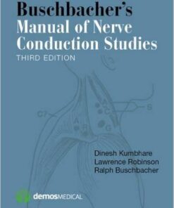 Buschbacher's Manual of Nerve Conduction Studies, Third Edition 3rd Edition