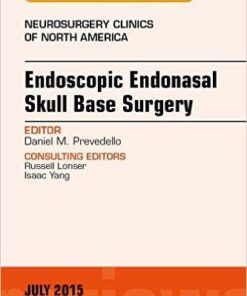 Endoscopic Endonasal Skull Base Surgery, An Issue of Neurosurgery Clinics of North America, 1e (The Clinics: Surgery)-Original PDF