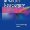 Controversies in Vascular Neurosurgery 2016