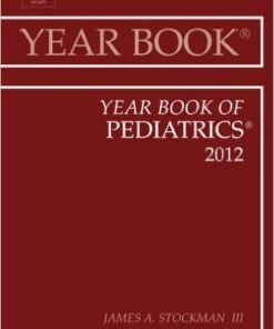 Year Book of Pediatrics 2012 (Year Books) 2012 ed. Edition