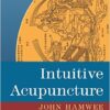 Intuitive Acupuncture