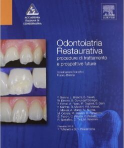 Odontoiatria restaurativa. Procedure di trattamento e prospettive future