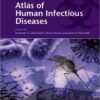 Atlas of Human Infectious Diseases, Includes Desktop Edition 1st Edition