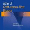 Atlas of Graft-versus-Host Disease 2017 : Approaches to Diagnosis and Treatment