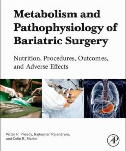 Metabolism and Pathophysiology of Bariatric Surgery : Nutrition Procedures, Outcomes and Adverse Effects