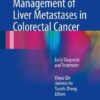 Multidisciplinary Management of Liver Metastases in Colorectal Cancer 2017 : Early Diagnosis and Treatment