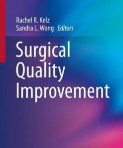 Surgical Quality Improvement (Success in Academic Surgery) 1st ed. 2017 Edition