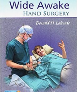 Wide Awake Hand Surgery 1st Edition