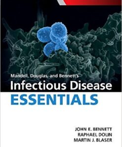 Mandell, Douglas and Bennett’s Infectious Disease Essentials, 1e (Principles and Practice of Infectious Diseases) 1Edition