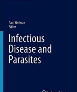 Infectious Disease and Parasites (Encyclopedia of Pathology) 1st ed. 2016 Edition