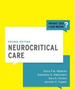 Neurocritical Care: What Do I Do Now? 2nd Edition