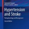 Hypertension and Stroke: Pathophysiology and Management (Clinical Hypertension and Vascular Diseases) 2nd ed. 2016 Edition