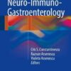 Neuro-Immuno-Gastroenterology 1st ed. 2016 Edition