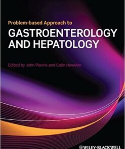 Problem-based Approach to Gastroenterology and Hepatology 1st Edition