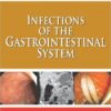 Infections of the Gastrointestinal System 1st Edition