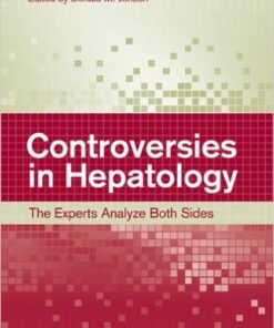 Controversies in Hepatology: The Experts Analyze Both Sides 1st Edition