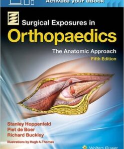 Surgical Exposures in Orthopaedics: The Anatomic Approach Fifth Edition CHM